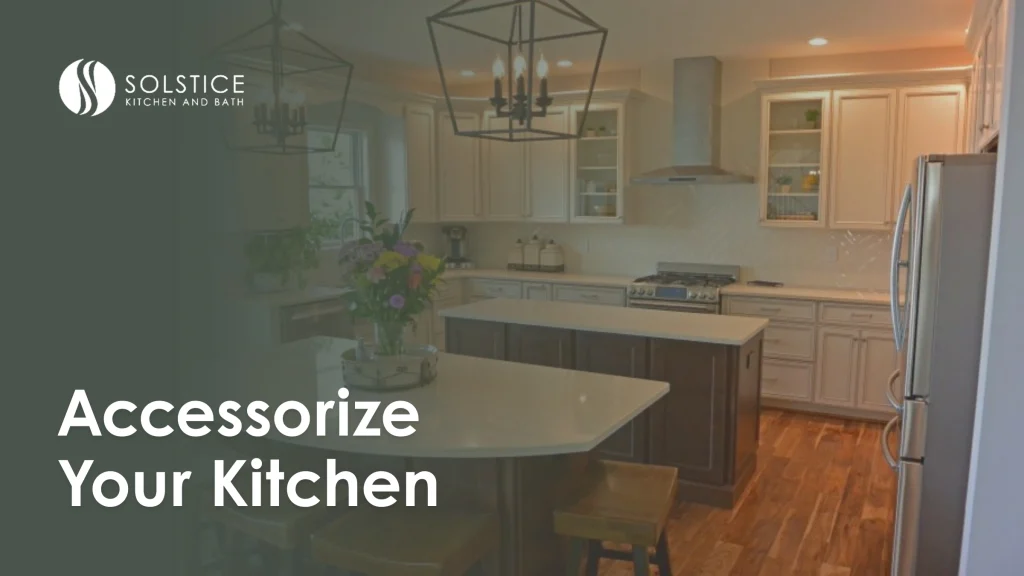 8 Tips to Accessorize Your Kitchen Design 8 Tips To Accessorize Your Kitchen Design
