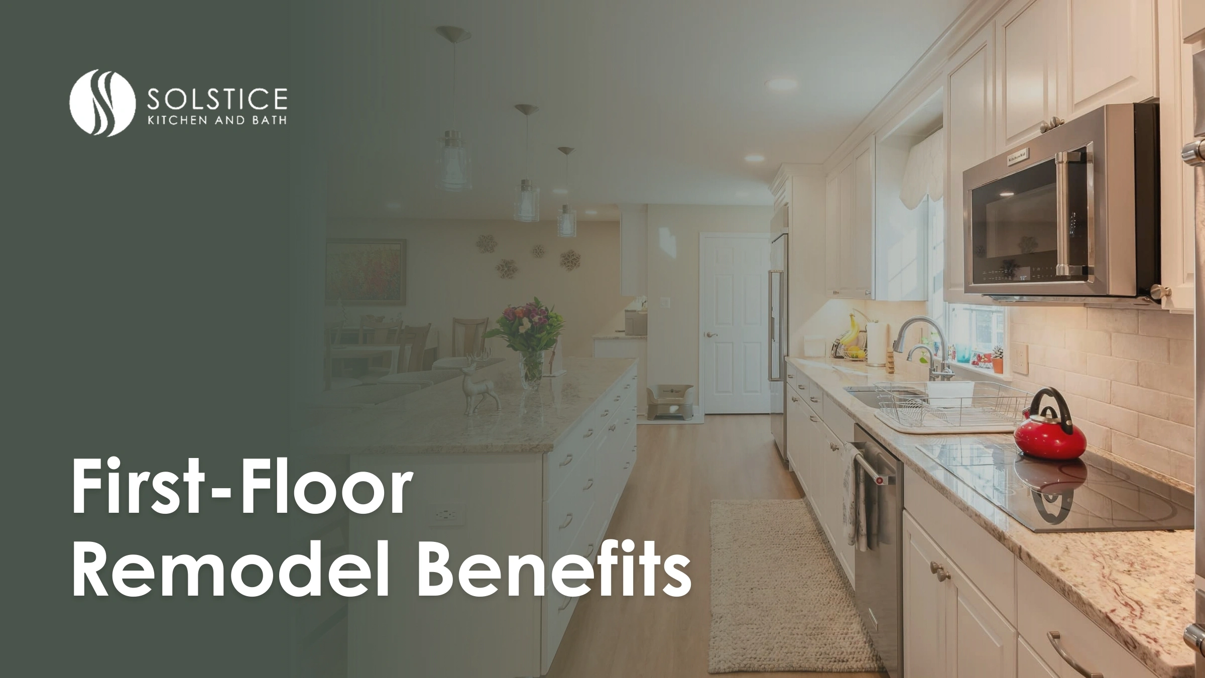 Blog Explore The Benefits Of A First Floor Remodel